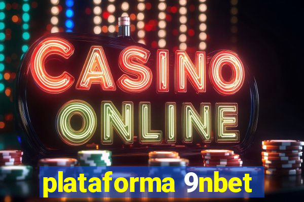 plataforma 9nbet